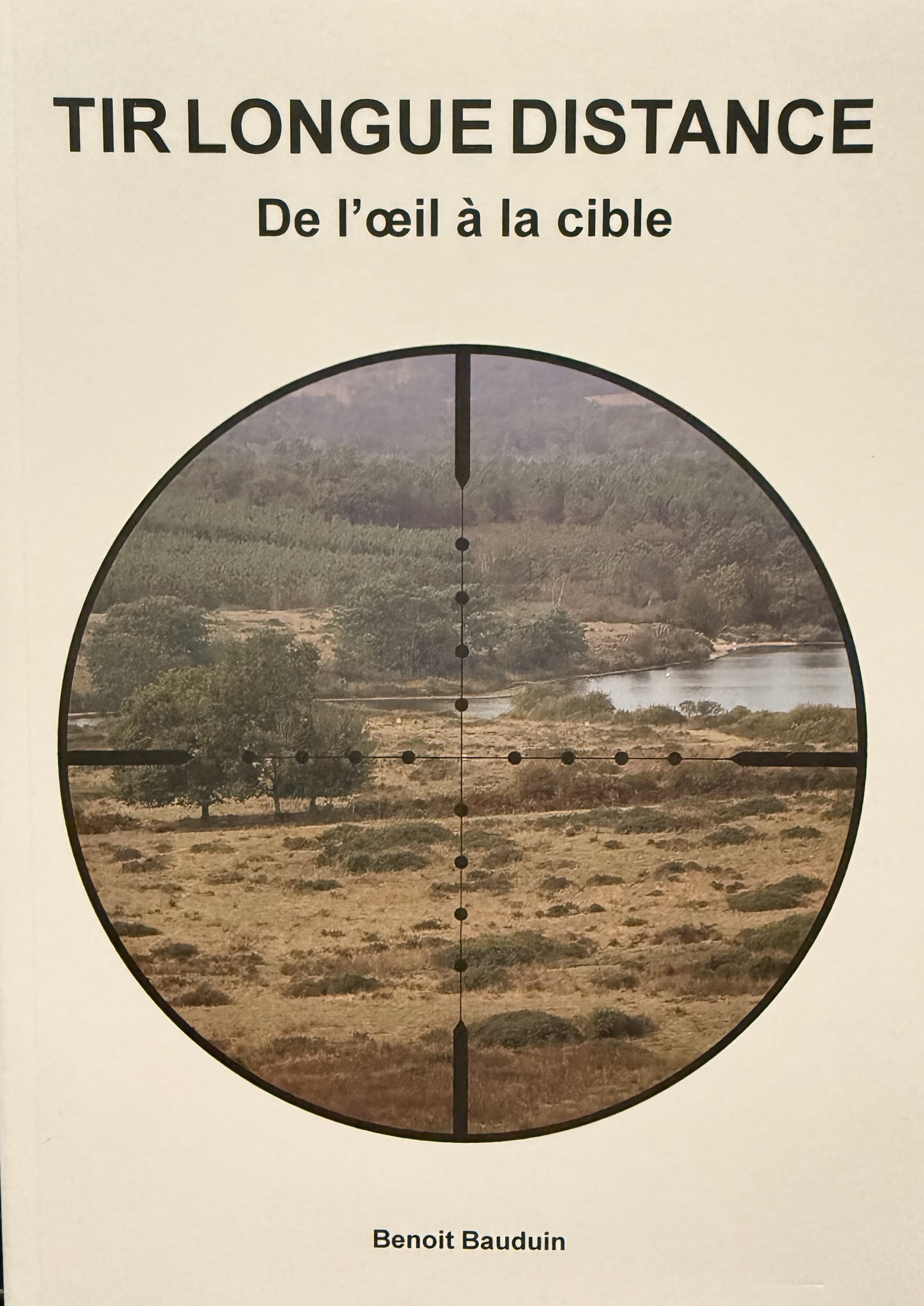 Benoit Bauduin - Livre - Tir Longue Distance - De l'oeil à la cible