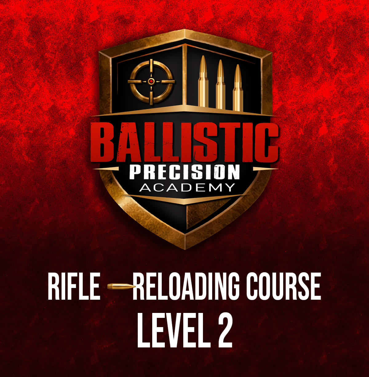 Course - Level 2 - Advanced - Reloading Rifle Calibers - Apr 18, 2026